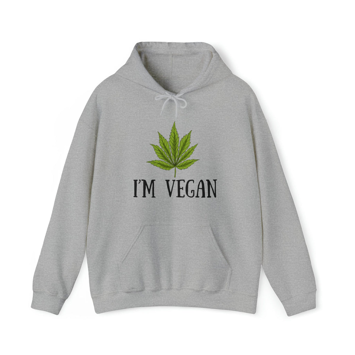 I'm Vegan Weed Hoodie