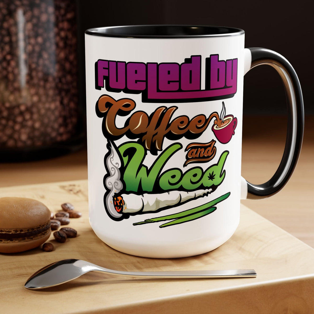 Fueled by Coffee and Weed 15oz Coffee Mug