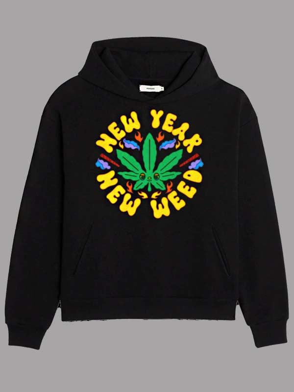New Year New Weed Hoodie – Funny Cannabis Graphic Streetwear