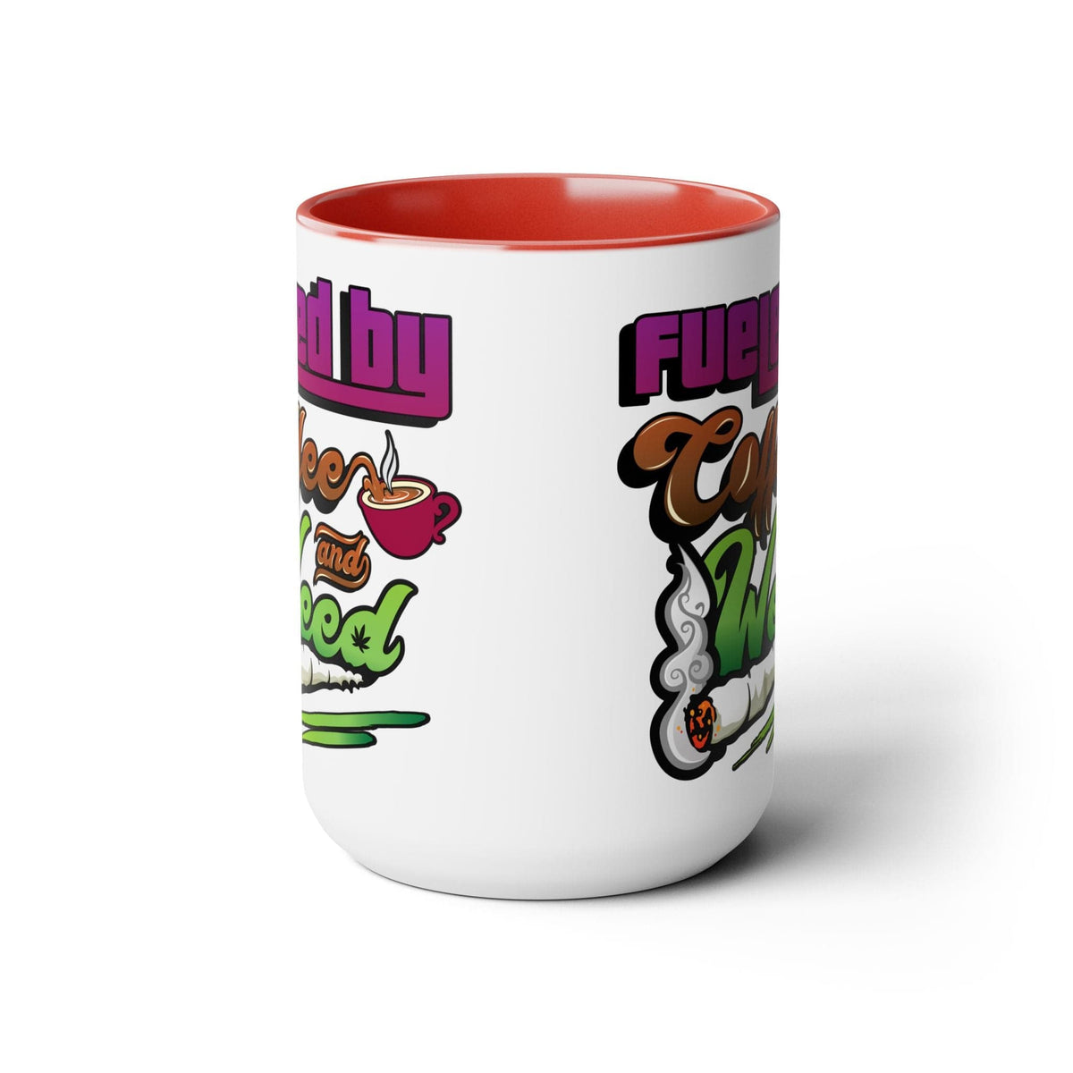 Fueled by Coffee and Weed 15oz Coffee Mug