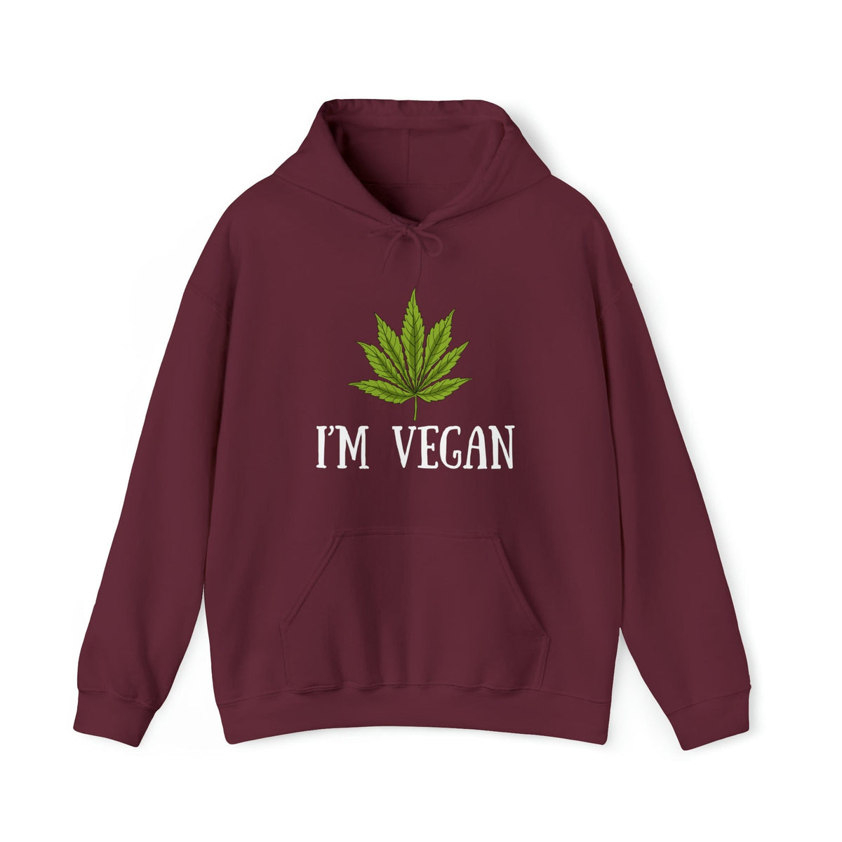 I'm Vegan Weed Hoodie