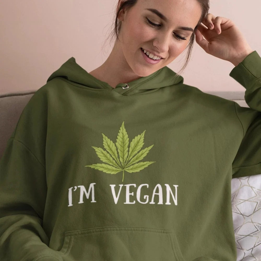 I'm Vegan Weed Hoodie